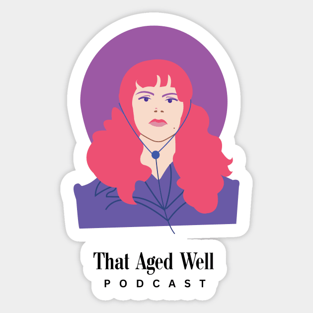 Phyllis Nefler - That Aged Well Sticker by That Aged Well Podcast